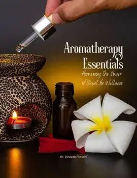 6. Aromatherapy: Harnessing the Power of Scents