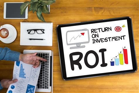 Maximize Your Return on Investment (ROI):
