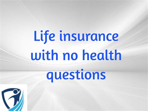 1. Guaranteed Issue Whole Life Insurance