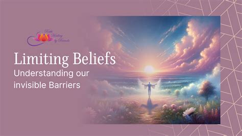 3. Limiting Beliefs:  The Invisible Chains