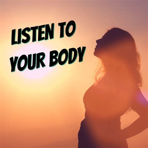 7. Listen to Your Body:  Attend to Physical Health