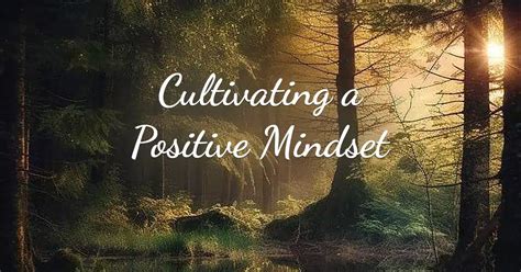 3. Embracing a Positive Mindset: Cultivating Inner Strength